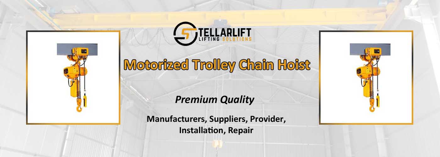Motorized Trolley Chain Hoist Provider
